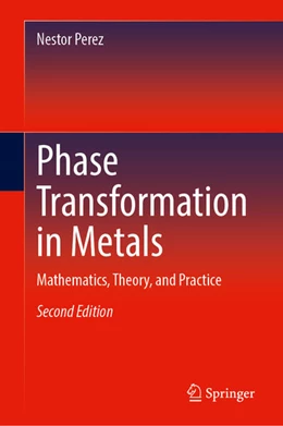 Abbildung von Perez | Phase Transformation in Metals | 2. Auflage | 2024 | beck-shop.de