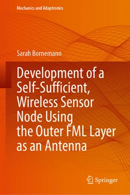 Abbildung von Bornemann | Development of a Self-Sufficient, Wireless Sensor Node Using the Outer FML Layer as an Antenna | 1. Auflage | 2025 | beck-shop.de