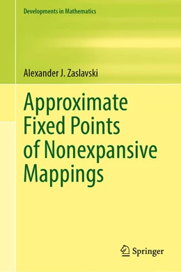 Abbildung von Zaslavski | Approximate Fixed Points of Nonexpansive Mappings | 1. Auflage | 2024 | 80 | beck-shop.de