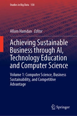 Abbildung von Hamdan | Achieving Sustainable Business through AI, Technology Education and Computer Science | 1. Auflage | 2024 | 158 | beck-shop.de