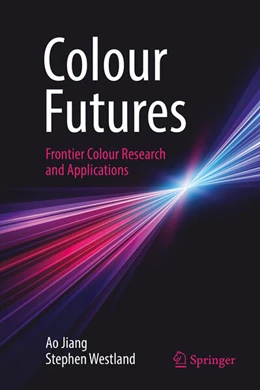 Abbildung von Jiang / Westland | Colour Futures | 1. Auflage | 2024 | beck-shop.de