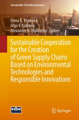 Abbildung von Popkova / Kaurova | Sustainable Cooperation for the Creation of Green Supply Chains Based on Environmental Technologies and Responsible Innovations | 1. Auflage | 2024 | beck-shop.de