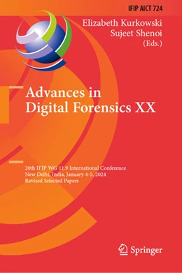 Abbildung von Kurkowski / Shenoi | Advances in Digital Forensics XX | 1. Auflage | 2025 | 724 | beck-shop.de