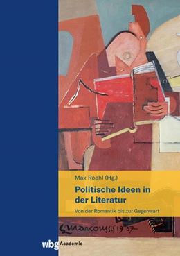 Abbildung von Roehl | Politische Ideen in der Literatur | 1. Auflage | 2024 | beck-shop.de