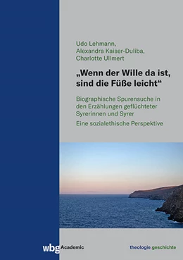 Abbildung von Lehmann / Kaiser-Duliba | „Wenn der Wille da ist, sind die Füße leicht“ | 1. Auflage | 2024 | beck-shop.de