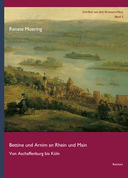 Abbildung von Moering | Bettine und Arnim an Rhein und Main | 1. Auflage | 2024 | beck-shop.de