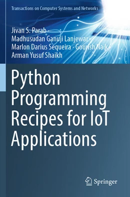 Abbildung von Parab / Lanjewar | Python Programming Recipes for IoT Applications | 1. Auflage | 2024 | beck-shop.de