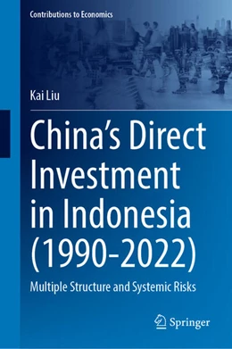 Abbildung von Liu | China’s Direct Investment in Indonesia (1990–2022) | 1. Auflage | 2024 | beck-shop.de