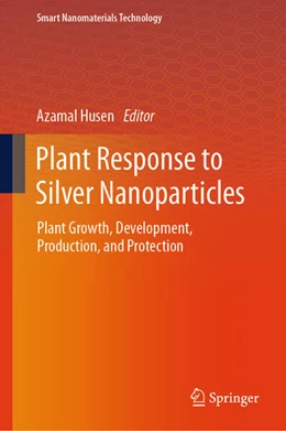 Abbildung von Husen | Plant Response to Silver Nanoparticles | 1. Auflage | 2024 | beck-shop.de