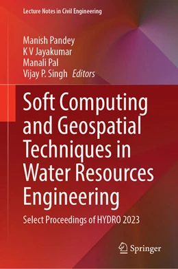 Abbildung von Pandey / Jayakumar | Soft Computing and Geospatial Techniques in Water Resources Engineering | 1. Auflage | 2024 | beck-shop.de