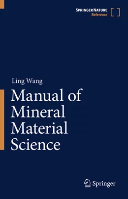 Abbildung von Wang | Manual of Mineral Material Science | 1. Auflage | 2025 | beck-shop.de