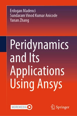 Abbildung von Madenci / Anicode | Peridynamics and Its Applications Using Ansys | 1. Auflage | 2024 | beck-shop.de