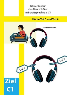 Abbildung von Mundhenk | Fit werden für den Deutsch-Test für Berufssprachkurse C1: Hören Teil 3 und Teil 4 | 2. Auflage | 2025 | beck-shop.de