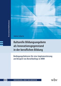 Abbildung von Scharte | Kulturelle Bildungsangebote als Innovationsgegenstand in der beruflichen Bildung | 1. Auflage | 2024 | beck-shop.de