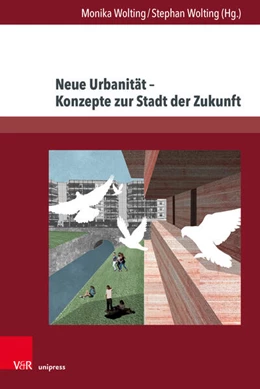 Abbildung von Wolting | Neue Urbanität - Konzepte zur Stadt der Zukunft | 1. Auflage | 2025 | beck-shop.de