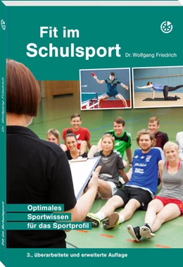 Abbildung von Friedrich | Fit im Schulsport | 3. Auflage | 2024 | beck-shop.de