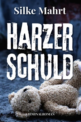 Abbildung von Mahrt | Harzer Schuld | 1. Auflage | 2024 | beck-shop.de