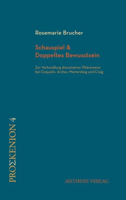 Abbildung von Brucher | Schauspiel & Doppeltes Bewusstsein | 1. Auflage | 2024 | beck-shop.de