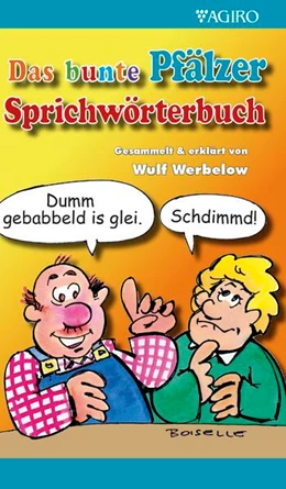 Abbildung von Werbelow | Das bunte Pfälzer Sprichwörterbuch | 1. Auflage | 2024 | beck-shop.de