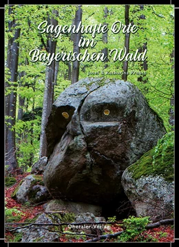 Abbildung von Probst | Sagenhafte Orte im Bayerischen Wald | 1. Auflage | 2024 | beck-shop.de