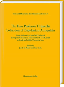 Abbildung von De Ridder / Stein | The Frau Professor Hilprecht Collection of Babylonian Antiquities | 1. Auflage | 2023 | 14 | beck-shop.de