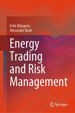 Abbildung von Müsgens / Bade | Energy Trading and Risk Management | 1. Auflage | 2024 | beck-shop.de