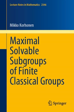 Abbildung von Korhonen | Maximal Solvable Subgroups of Finite Classical Groups | 1. Auflage | 2024 | beck-shop.de