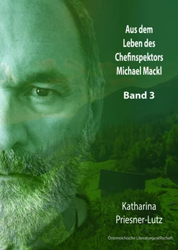 Abbildung von Priesner-Lutz | Aus dem Leben des Chefinspektors Michael Mackl | 1. Auflage | 2024 | beck-shop.de