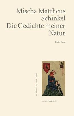 Abbildung von Schinkel | Die Gedichte meiner Natur | 1. Auflage | 2024 | beck-shop.de
