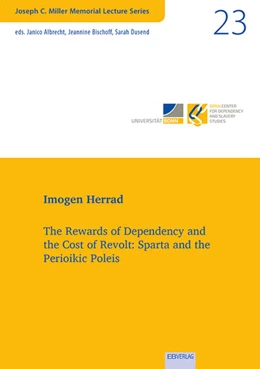 Abbildung von Herrad | The Rewards of Dependency and the Cost of Revolt: Sparta and the Perioikic Poleis | 1. Auflage | 2024 | beck-shop.de