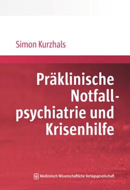Abbildung von Kurzhals | Präklinische Notfallpsychiatrie und Krisenhilfe | 1. Auflage | 2024 | beck-shop.de