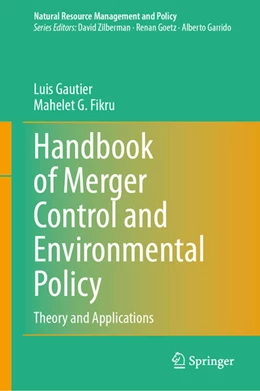 Abbildung von Gautier / Fikru | Handbook of Merger Control and Environmental Policy | 1. Auflage | 2024 | beck-shop.de