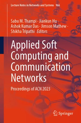 Abbildung von Thampi / Hu | Applied Soft Computing and Communication Networks | 1. Auflage | 2024 | beck-shop.de