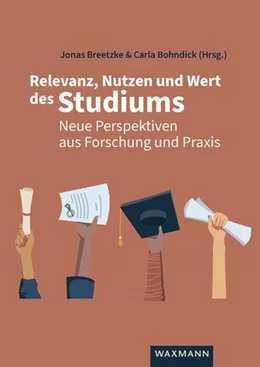 Abbildung von Breetzke / Bohndick | Relevanz, Nutzen und Wert des Studiums | 1. Auflage | 2024 | beck-shop.de