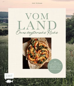 Abbildung von Schowe | Vom Land - Omas vegetarische Küche | 1. Auflage | 2024 | beck-shop.de