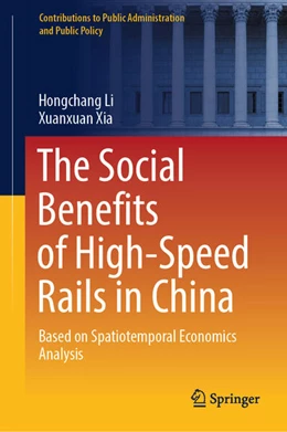 Abbildung von Li / Xia | The Social Benefits of High-Speed Rails in China | 1. Auflage | 2024 | beck-shop.de