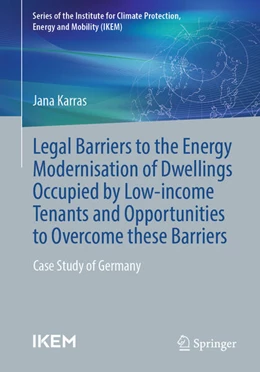 Abbildung von Karras | Legal barriers to the energy modernisation of dwellings occupied by low-income tenants and opportunities to overcome these barriers | 1. Auflage | 2024 | beck-shop.de