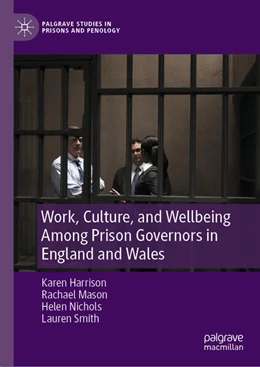 Abbildung von Harrison / Mason | Work, Culture, and Wellbeing Among Prison Governors in England and Wales | 1. Auflage | 2024 | beck-shop.de