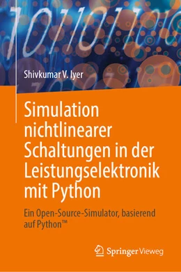 Abbildung von Iyer | Simulation nichtlinearer Schaltungen in der Leistungselektronik mit Python | 1. Auflage | 2024 | beck-shop.de