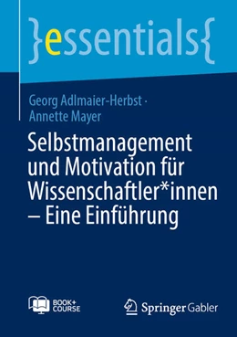 Abbildung von Mayer / Adlmaier-Herbst | Selbstmanagement und Motivation für Wissenschaftler*innen - Eine Einführung | 1. Auflage | 2024 | beck-shop.de