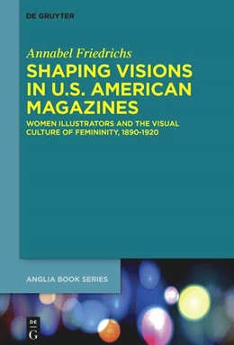 Abbildung von Friedrichs | Shaping Visions in U.S.-American Magazines | 1. Auflage | 2024 | 84 | beck-shop.de