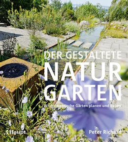 Abbildung von Richard | Der gestaltete Naturgarten | 2. Auflage | 2025 | beck-shop.de