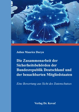 Abbildung von Duryn | Die Zusammenarbeit der Sicherheitsbehörden der Bundesrepublik Deutschland und der benachbarten Mitgliedstaaten | 1. Auflage | 2024 | 38 | beck-shop.de