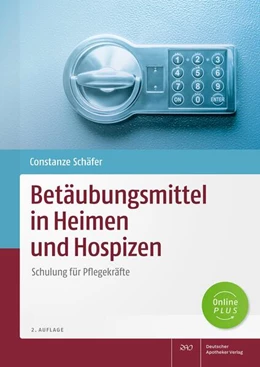Abbildung von Schäfer | Betäubungsmittel in Heimen und Hospizen | 2. Auflage | 2024 | beck-shop.de