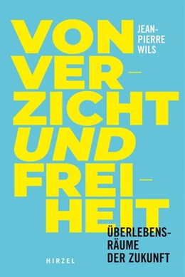 Abbildung von Wils | Verzicht und Freiheit | 1. Auflage | 2024 | beck-shop.de