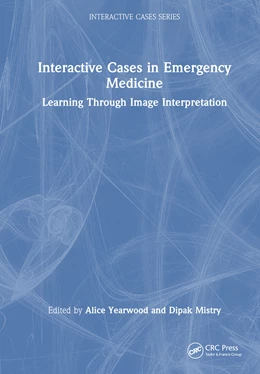 Abbildung von Yearwood / Mistry | Interactive Cases in Emergency Medicine | 1. Auflage | 2025 | beck-shop.de