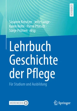 Abbildung von Kreutzer / Lange | Lehrbuch Geschichte der Pflege | 1. Auflage | 2025 | beck-shop.de