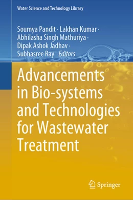 Abbildung von Pandit / Kumar | Advancements in Bio-systems and Technologies for Wastewater Treatment | 1. Auflage | 2024 | beck-shop.de