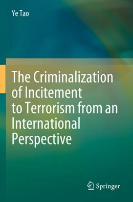 Abbildung von Tao | The Criminalization of Incitement to Terrorism from an International Perspective | 1. Auflage | 2024 | beck-shop.de