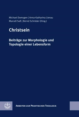 Abbildung von Domsgen / Lienau | Christsein | 1. Auflage | 2024 | beck-shop.de